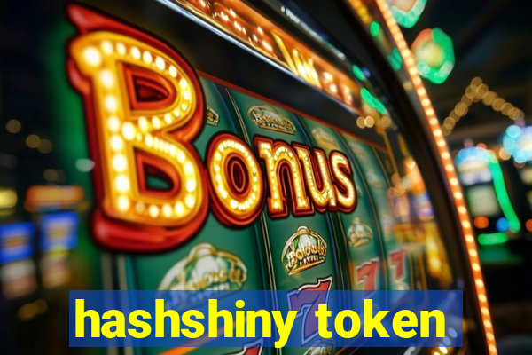 hashshiny token